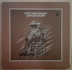 Hooker, John Lee  Sittin` Here Thinking LP 33 1/3 UMin. 
