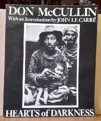 McCullin, Don  Hearts of darkness. Photographs (With an introduction by John Le Carr) 