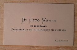 Warth, Otto  Visitenkarte des Otto Warth. Oberbaurath. Professor an der Technischen Hochschule Karlsruhe 