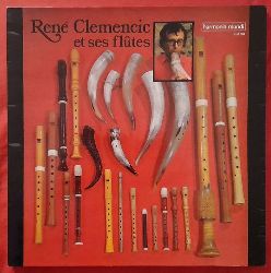 Clemencic, Rene  Rene Clemencic et ses flutes LP 33 1/3 Umin. 