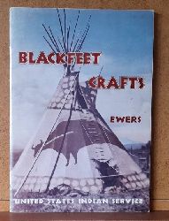 Ewers, John C.  Blackfeet Crafts 