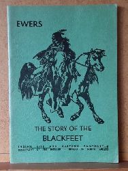 Ewers, John C.  The Story of the Blackfeet 