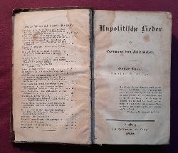 Hoffmann von Fallersleben, A.H.  Unpolitische Lieder. Erster und Zweiter Theil (1. + 2.) 