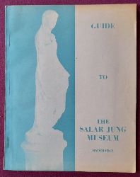 Nigam, M.L.  Guide to The Salar Jung Museum Hyderabad 