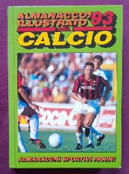 Beltrami, Arrigo (Dir.)  Almanacco illustrato del calcio 1993, Volume 52 (in italienischer Sprache) 