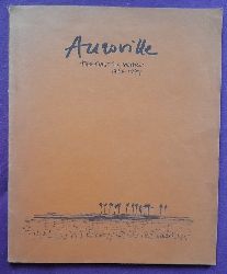 Savitra  Auroville (The First six years: 1968-1974) 