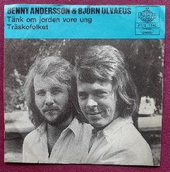 Andersson, Benny und Bjrn Ulvaeus  Tnk Om Jorden Vore Ung / Trskofolket Single-Platte 45 U/min. Blue Sleeve 