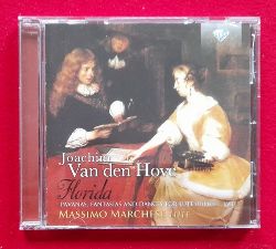 van den Hove, Joachim und Massimo (Lute) Marchese  Florida (Pavanas, Fantasias and Dances for Lute (Utrecht 1601) 