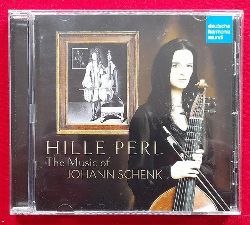 Perl, Hille  The Music of Johann Schenk 