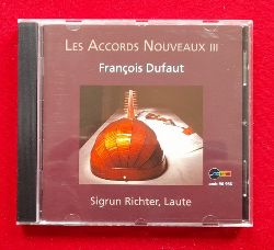 Dufaut, Francois  Les Accords Nouveaux III (Sigrun Richter (Laute) 