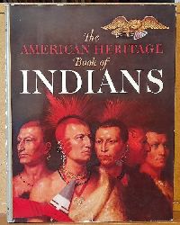 Josephy, Alvin M.; William Brandon und John F. (Introd.) Kenendy  The American Heritage Book of Indians 