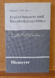 Koopmann, Helmut  Freiheitssonne und Revolutionsgewitter (Reflexe der Franzsischen Revolution im literarischen Deutschland zwischen 1789 und 1840) 