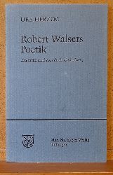 Herzog, Urs  Robert Walsers Poetik (Literatur und soziale Entfremdung) 