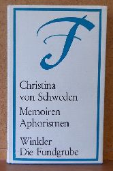 Christina von Schweden  Memoiren. Aphorismen 
