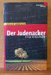 Vlklein, Ulrich  Der Judenacker (Eine Erbschaft) 