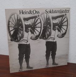 Hein & Oss  Soldatenlieder (LP 33 1/3Umin.) (aufgenommen im Studio Walldorf bei Frankfurt) 