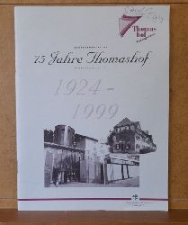 diverse  75 Jahre Thomashof 1924-1999 (Anm. gelegen zwischen Durlach und Stupferich) 