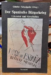 Schmigalle, Gnther  Der Spanische Brgerkrieg (Literatur und Geschichte) 