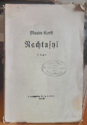 Gorki, Maxim  Nachtasyl Szenen aus der Tiefe in vier Akten; dt. v. August Scholz) 