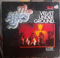 Velvet Undergrouind  The Story of Velvet Underground... eine Band, die vor nichts halt machte... 2LP 33 1/3 UpM 