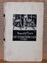 Carco, Francis  An Strassenecken (Erzhlungen) 