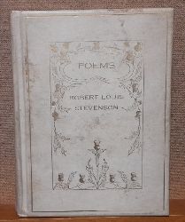 Stevenson, Robert Louis  Poems (Underwoods, Ballads, Songs of Travel, A Child s Garden of Verses) 