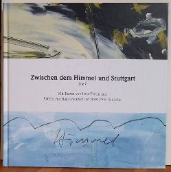 Ferchl, Irene; Horst P. Schlotter und Hans Mendler  Zwischen dem Himmel und Stuttgart (3 x 7) 