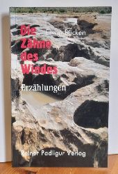 Bcken, Erwin  Die Zhne des Windes (Erzhlungen) 