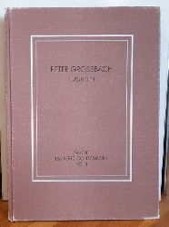 Hanstein, Henrik Rolf (Hg.)  Peter Grossbach. Plastiken (Mit Werkverzeichnis. Katalogbuch zur Ausstellung der Galerie Lempertz Contemporea Februar bis Mrz 1988)) 
