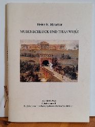 Schmelzle, Attila (Hg.)  Musenschluck und Titanwurz (Jubelnummer II begleitet von Hirschers psychosomatischen Bruddeleien) 