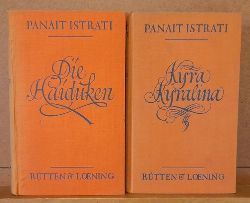 Istrati, Panait  Kyra Kyralina (1926) + Die Haiduken (1929) (Aus den Geschichten des Adrian Zograffi. Der 1. Band Mit einem Vorwort von Romain Rolland) 