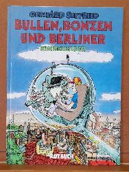 Seyfried, Gerhard  Bullen, Bonzen und Berliner. Wimmelbilder (Wimmelbilder) 