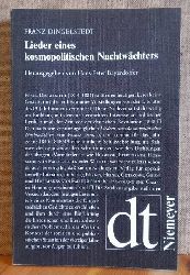 Dingelstedt, Franz  Lieder eines kosmopolitischen Nachtwchters (Mit Kommentar u. Einleitung von Hans-Peter Bayerdrfer) 