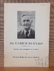 Bernays, Ulrich Prof.Dr. und Karl (Verfasser) Bromer  Dr. Ulrich Bernays (1881-1948). Altphilologe und Vorkmpfer der Volkshochschule 