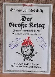 Zobeltitz, Hanns von  Prospekt / Werbeheft fr das Buch "Der Groe Krieg, dargestellt in 2 Bnden" 
