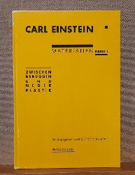 Baacke, Rolf-Peter  Carl Einstein Materialien Band 1: Zwischen Bebuquin und Negerplastik 