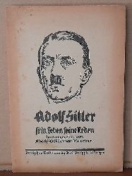 von Koerber, Adolf-Viktor  Adolf Hitler - sein Leben, seine Reden 