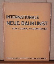 Hilbersheimer, Ludwig  Internationale Neue Baukunst (im Auftrag des Deutschen Werkbundes hg.) 