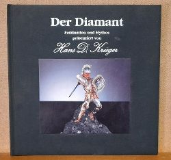 Weggenmann, Michael  Der Diamant (Faszination und Mythos prsentiert v. Hans D. Krieger) 