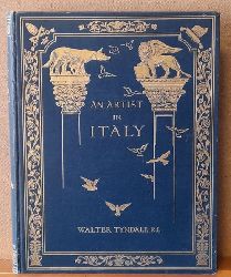 Tyndale R.I., Walter  An Artist in Italy (Written and painted by Walter Tyndale) 
