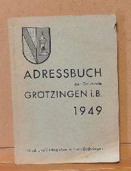   Adressbuch der Gemeinde Grtzingen in Baden 1949 (Anm. Bei Karlsruhe) 