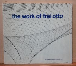Glaeser, Ludwig  the work of frei otto 