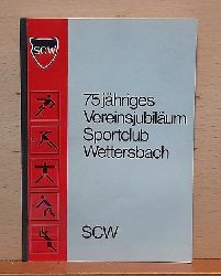   (75jhriges Vereinsjubilum Sportclub Wettersbach (= Grnwettersbach) 