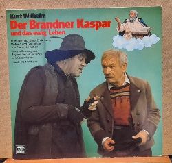Wilhelm, Kurt (Musik) und Franz von Kobell  Der Brandner Kaspar und das ewig