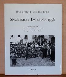 Namuth, Hans und Georg Reisner  Spanisches Tagebuch 1936 (Fotografien und Texte aus den ersten Monaten des Brgerkriegs) 