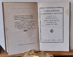 Musset, Alfred de  Ausgewhlte Novellen (Verdeutscht von Wilhelm Lwinger) 