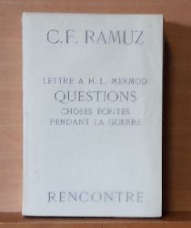 Ramuz, C.F. (Charles Ferdinand)  Lettres  H. L. Mermod - Questions - Choses crites pendant la guerre 