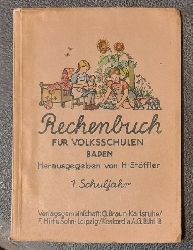 Stffler, H.  Rechenbuch fr die Volksschulen Baden 1. Schuljahr 