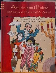 Rosendorfer, Herbewrt  Amadeus und Pauline (Eine magische Reise mit W. A. Mozart) 