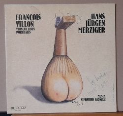 Merziger, Hans Jrgen  Francois Villon. Versuch eines Portraits (In der Nachdichtung von Paul Zech) 